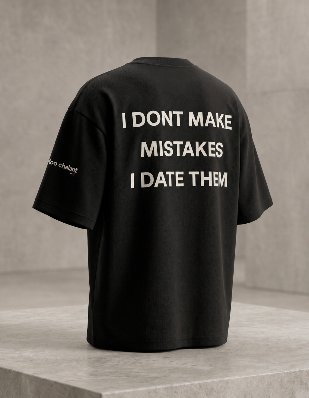 I DON’T MAKE MISTAKES, I DATE THEM – Unisex Streetwear Tee